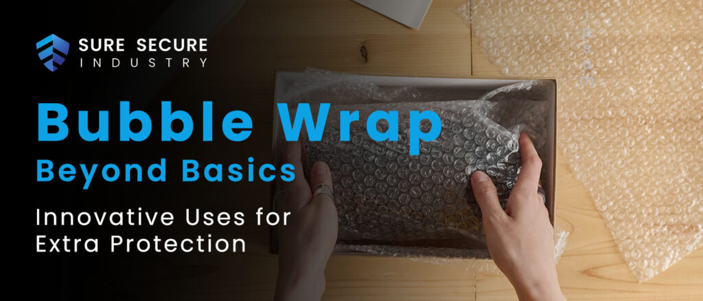 Bubble Wrap Beyond Basics